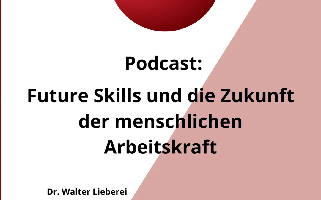 Future Skills und die Zukunft der menschlichen Arbeitskraft