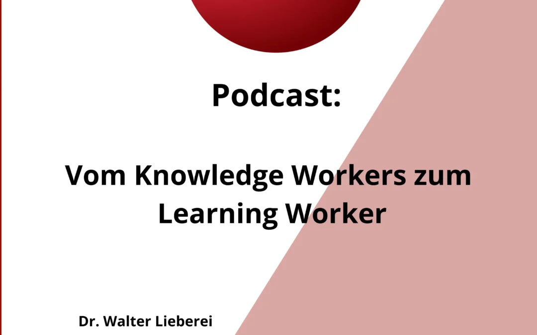 Vom Knowledge zum Learning Worker